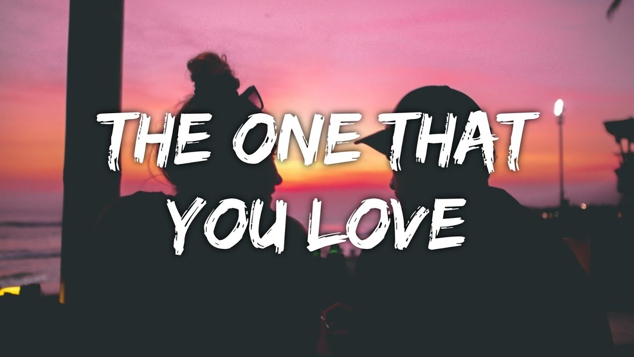 LP - The One That You Love (Lyrics) 🎶