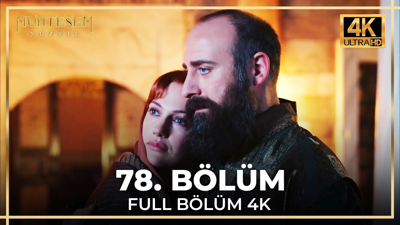 Muhteşem Yüzyıl 78. Bölüm (4K) İzle 🎬