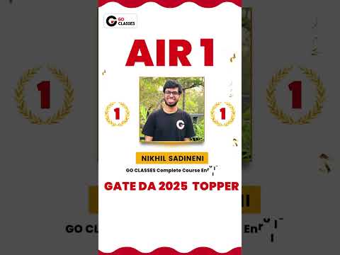 AIR - 1 🏆, GATE DA 2025, Nikhil Sadineni🔥GO Classes Complete Course Student #AIR1 #gateda #goclasses