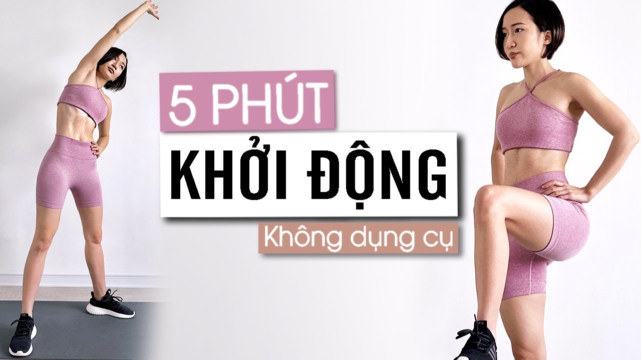 5 Phút Khởi Động Toàn Thân Trước Mỗi Buổi Tập 💪