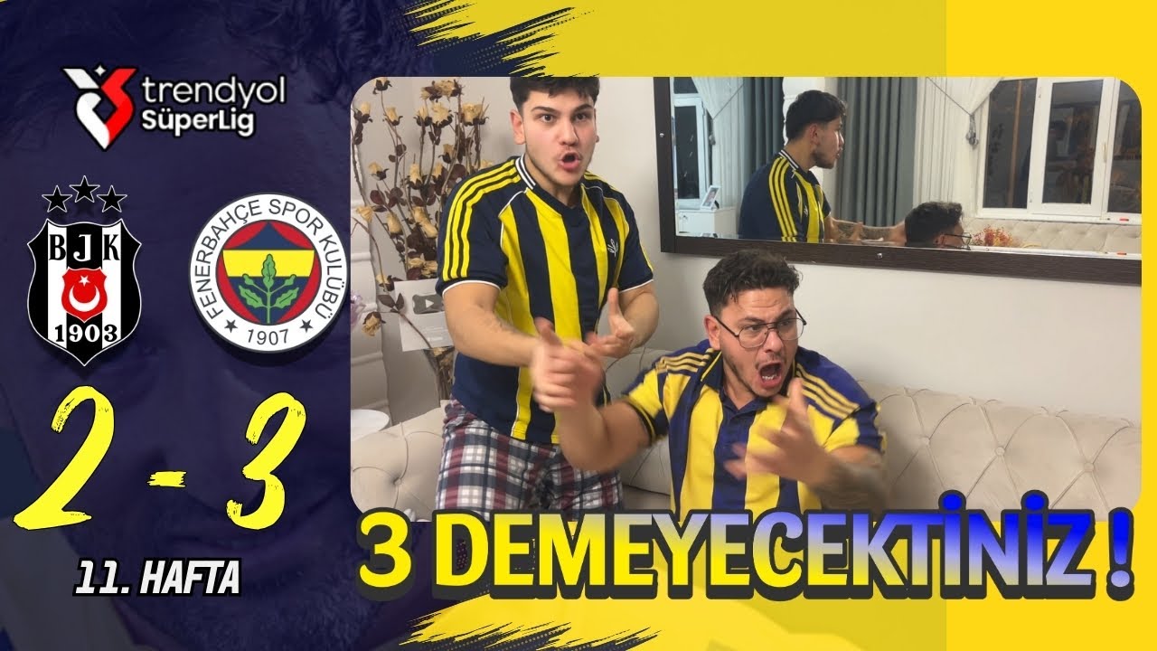 Fenerbahçe 3-2 Beşiktaş Derbisi: Fanatik 2 Kardeşlerin Heyecan Dolu Anları 🎉