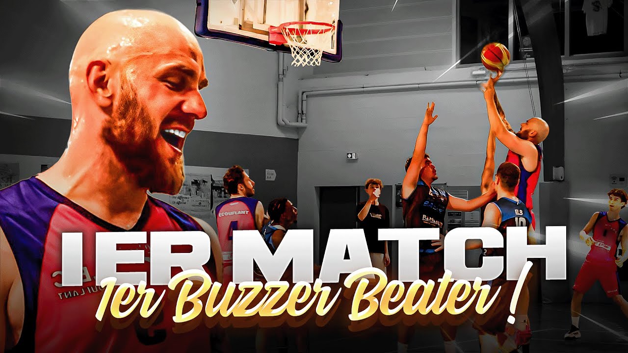 BUZZER BEATER POUR MON PREMIER MATCH DE SAISON BASKET ! 😱