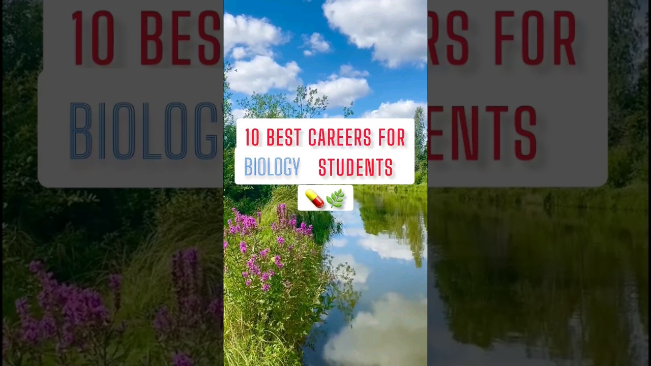 10 Top 10 Careers for Biology Students 🌱