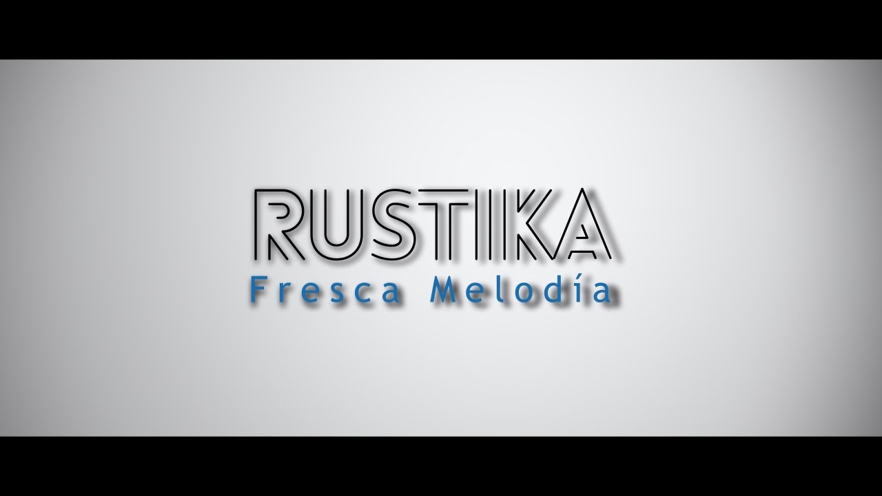 La Rustika - Fresca Melodía 🎶