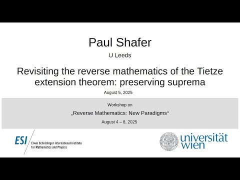 Paul Shafer - Revisiting the reverse mathematics of the Tietze extension theorem: preserving suprema