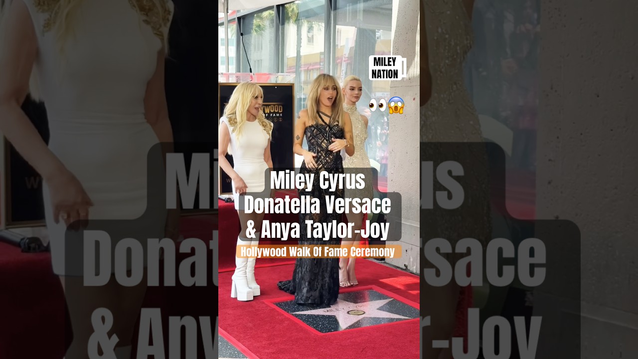 Miley Cyrus Celebrates Her Star with Donatella Versace & Anya Taylor-Joy ✨| #shorts #mileycyrus