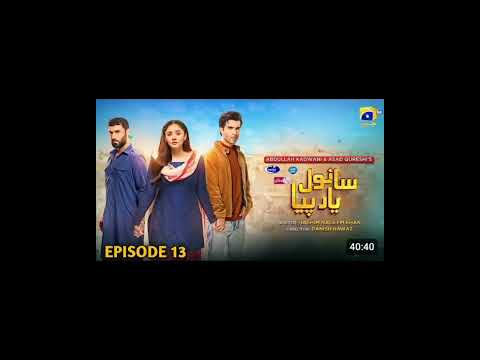 Sanwal yaar piya Episode 13 HAR PAL GEO Drama English Sub #pakistandrama #lovesong #songs