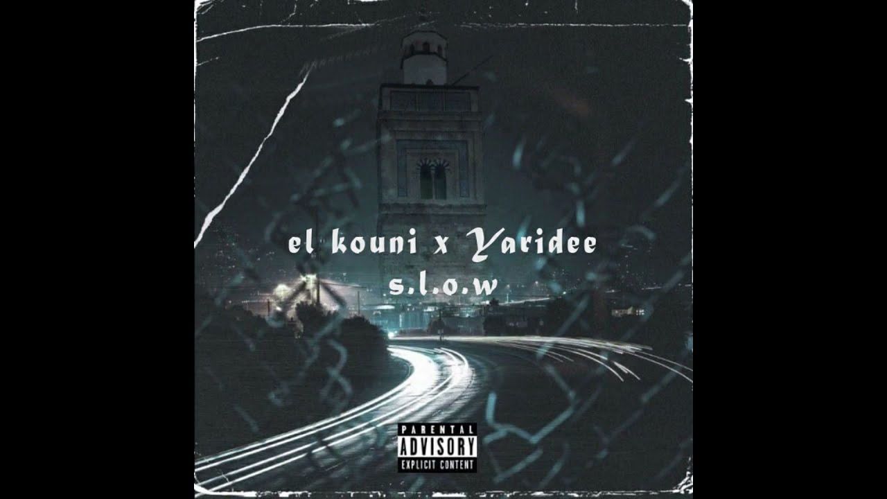 El Kouni // S.L.O.W (feat. Yari Dee)