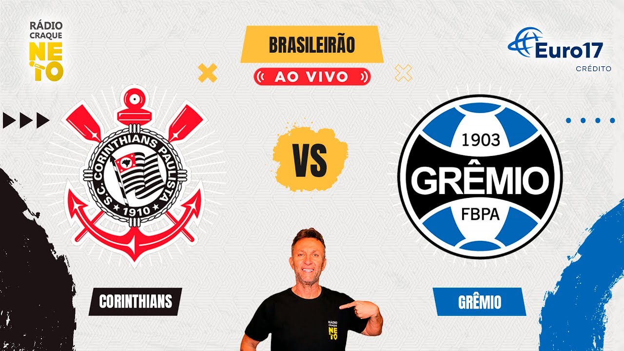 Corinthians vs Grêmio AO VIVO | Campeonato Brasileiro 2025 ⚽