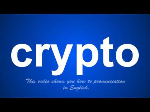 the correct pronunciation of crypto in English.