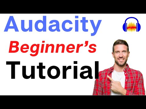 The Only Audacity Beginner Tutorial You'll Ever Need (Step-by-Step Guide)