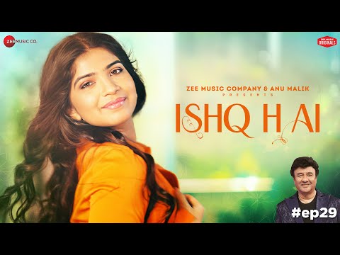 Ishq Hai | Anu Malik x Prateeksha Srivastava | Azeem Shirazi | Zee Music Originals