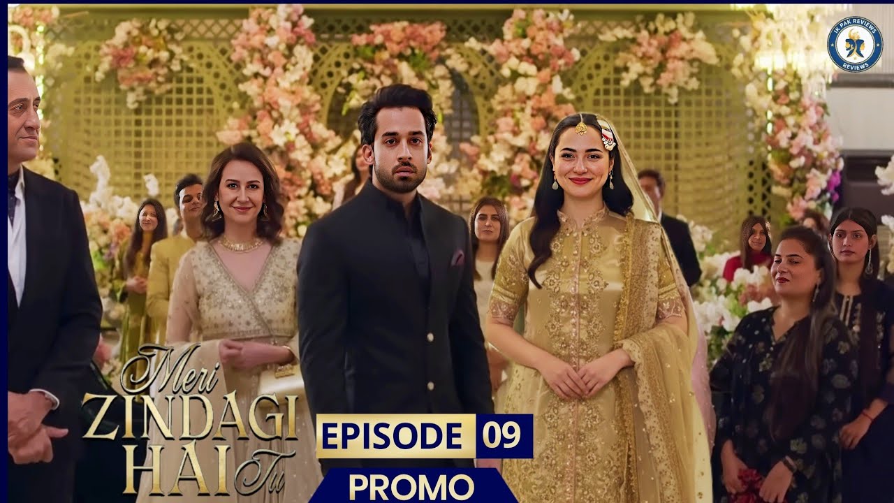 Meri Zindagi Hai Tu Episode 9 Teaser & Review 🌟