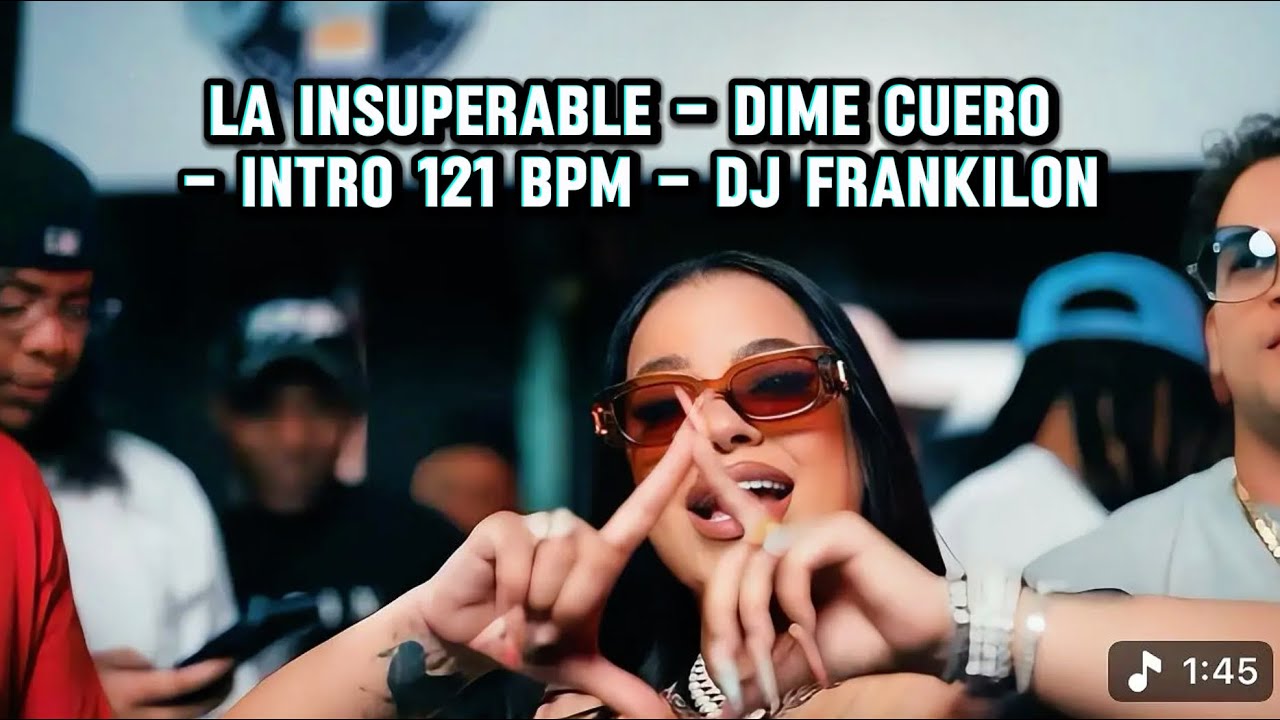 La Insuperable - Dime Cuero - INTRO 121 BPM - DJ FRANKILON