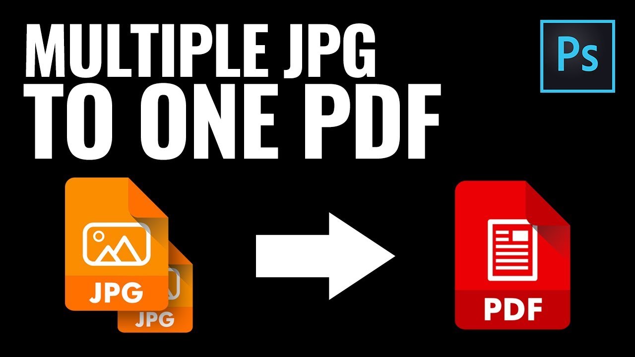 Converting Multiple JPG Images into a Single PDF Using Photoshop
