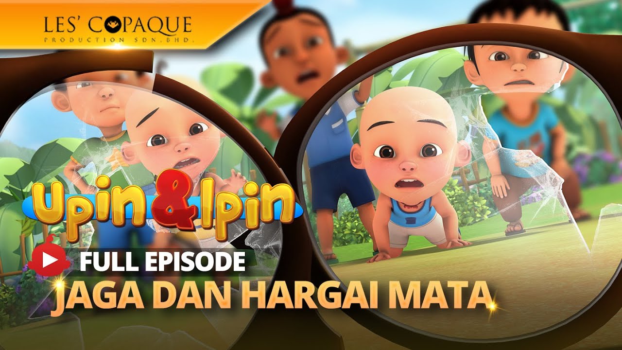 Upin & Ipin - Jaga dan Hargai Mata [Full Episode]