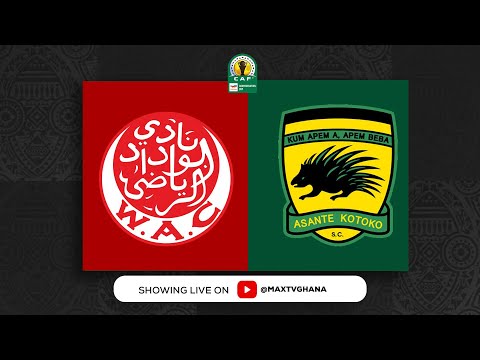 Live Now | Wydad Athletic Club vs. Asante Kotoko | CAF Confederation Cup