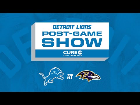Lions at Ravens Week 3 | Detroit Lions Live CURE Auto Insurance Postgame Show