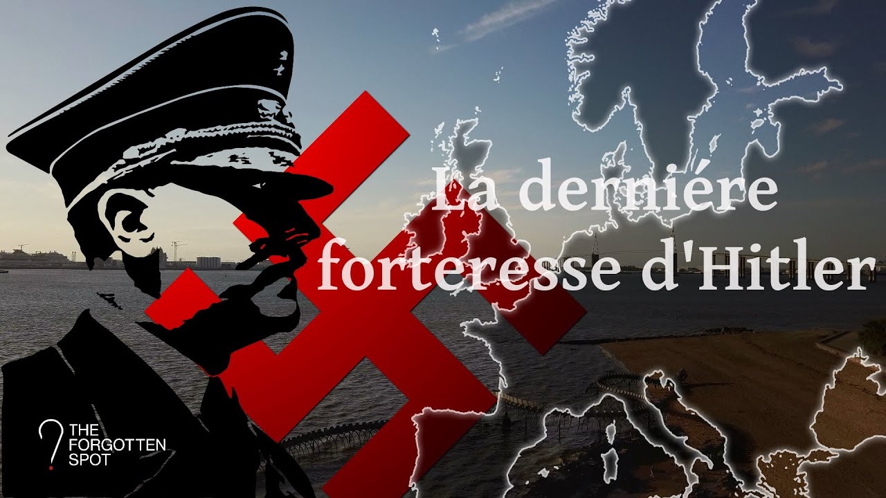 Dernière Forteresse d'Hitler : Saint Nazaire et le Mur de l'Atlantique
