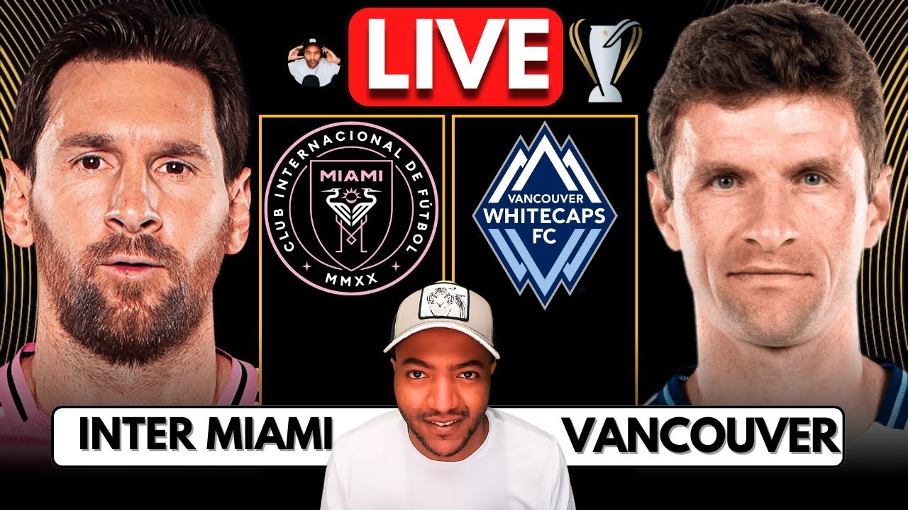 Inter Miami vs Vancouver Whitecaps Live | MLS Cup Final ⚽