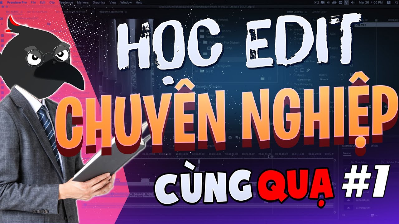 Học Edit Video Chuyên Nghiệp Cấp Tốc cùng QuạHD 📹