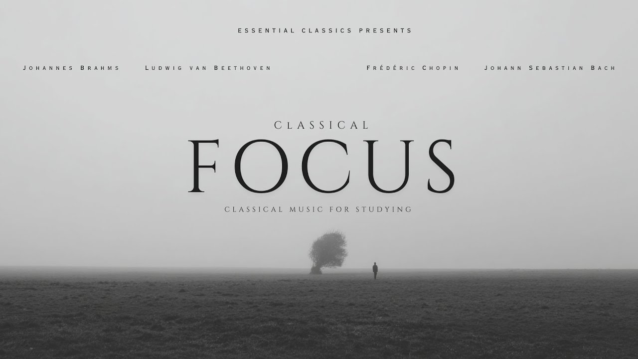 Classical Focus: Music for Studying 🎶