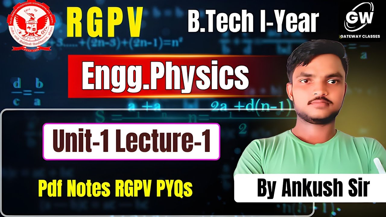 RGPV Physics I Unit-1 Lec-1 I By  Ankush Sir I Gateway Classes