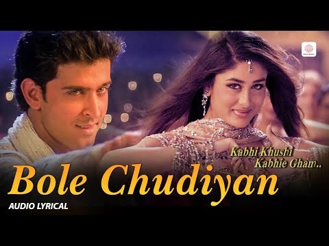 Bole Chudiyan (Lyrical Audio) | Shahrukh, Kajol, Kareena, Hrithik | K3G | Bollywood Wedding Songs