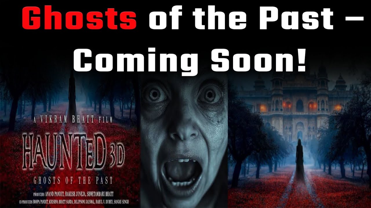Vikram Bhatt Announces 'Haunted 3D: Ghost of the Past' 👻