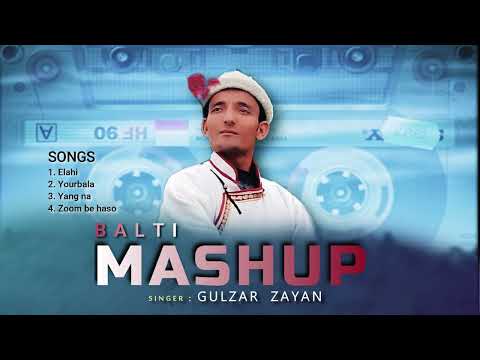 balti mashup | Gulzar zayan | ladakhi mashup