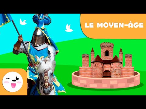 Le Moyen-Âge pour les enfants - 5 Choses que tu devrais savoir - L'histoire pour les enfants