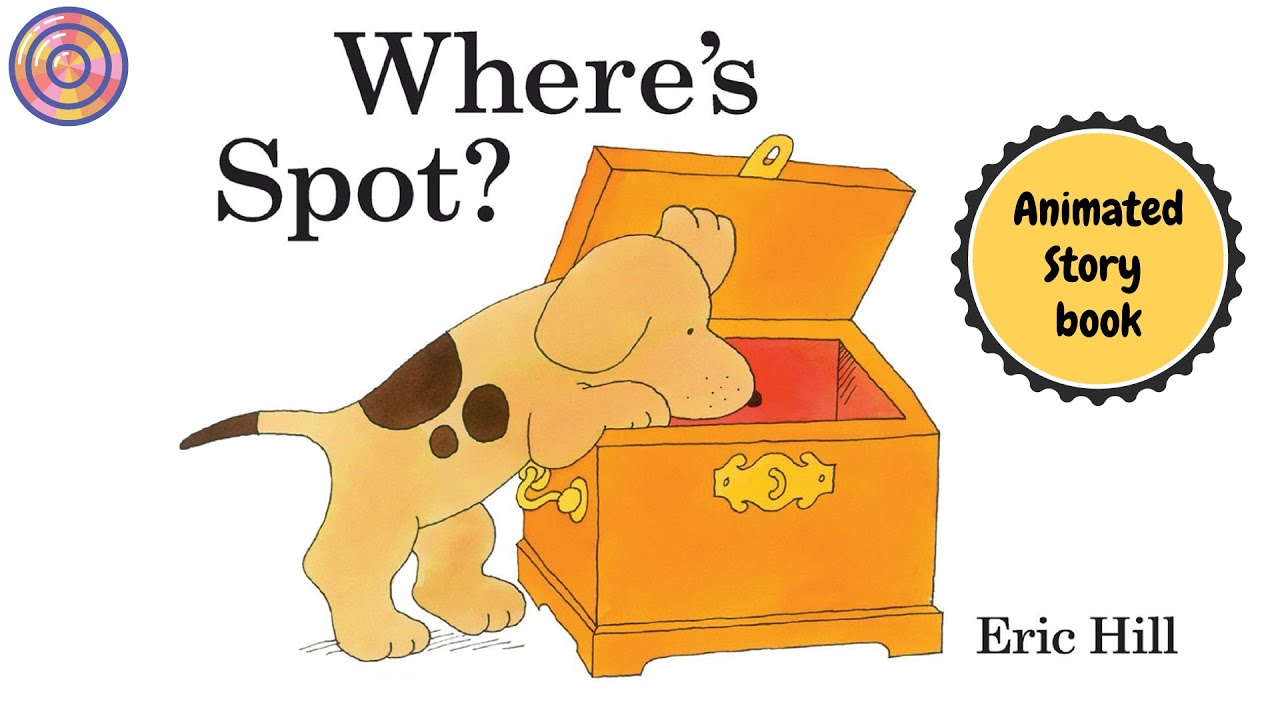 Where's Spot? | Fun Animated Read-Aloud for Kids 🐶