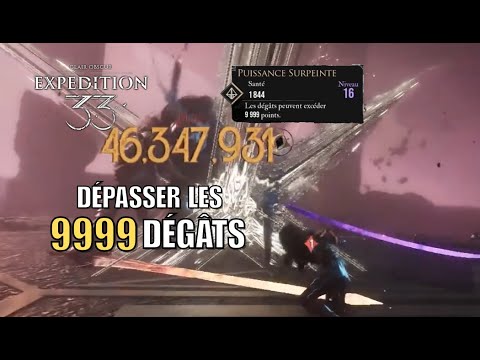 CLAIR OBSCUR: EXPÉDITION 33 - GUIDE : DÉPASSER LES 9999 DE DÉGÂTS