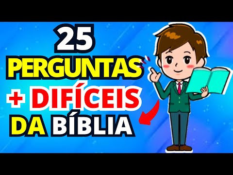 25 PERGUNTAS BÍBLICAS MAIS DIFÍCEIS DA BÍBLIA SAGRADA - QUIZ BIBLICO