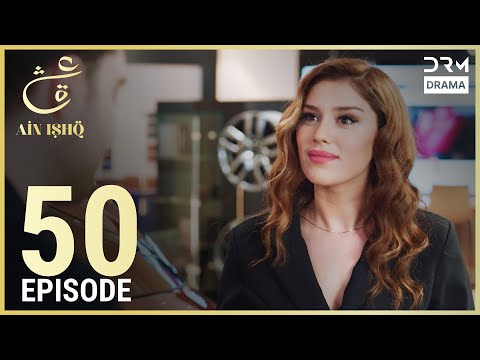 Ain Ishq | Episode 50 | One Love Turkish Drama Urdu Dubbed | UD1O