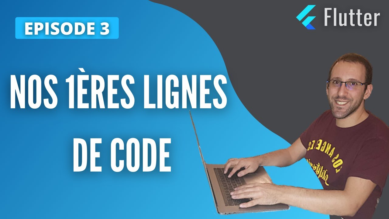 Apprendre Flutter #3 : Nos premières lignes de code