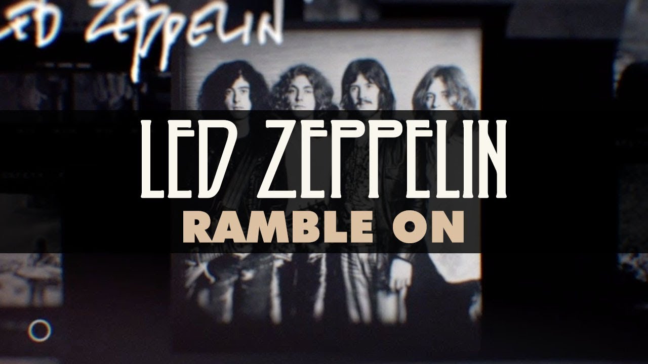 Led Zeppelin - Ramble On (Official Audio) ๐ธ