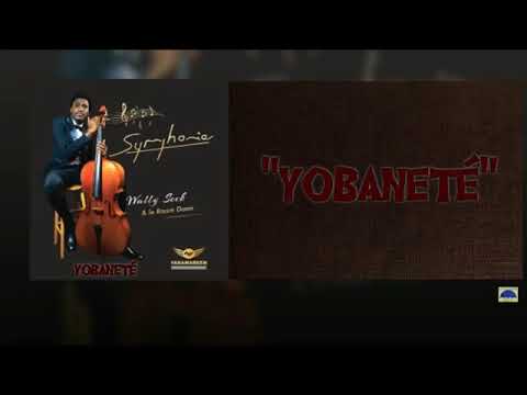 Wally seck "yobaneté "(paroles)