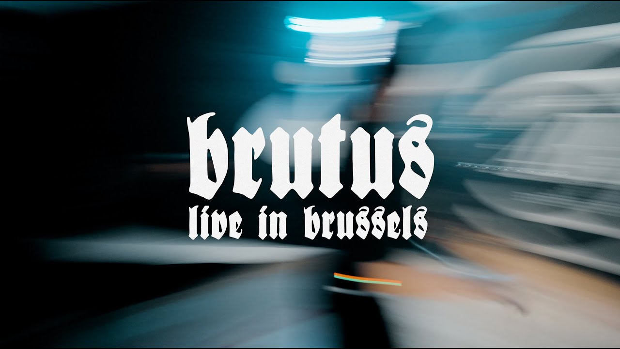 Brutus - Live in Brussels (Full Concert) 🎶