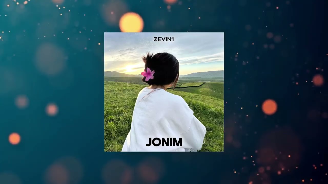 Zevin1 - Jonim ( TO’LIQ VERSIYA )