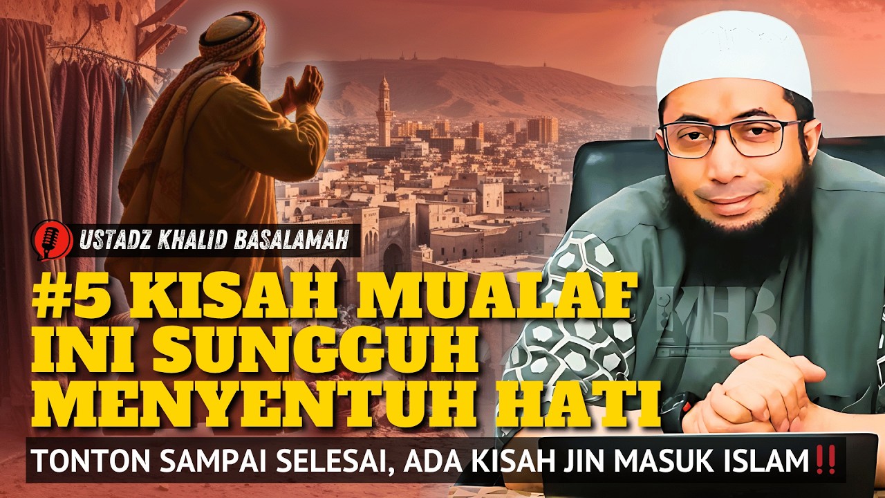 Kisah Mualaf Mengharukan | Ustadz Khalid Basalamah