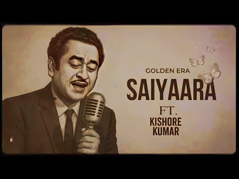 Saiyaara (1980) Ft. Kishore Kumar full song (Old version) Old is Gold with a New Voice!