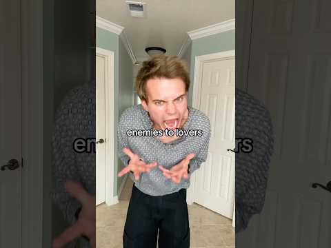 Enemies to lovers is the best