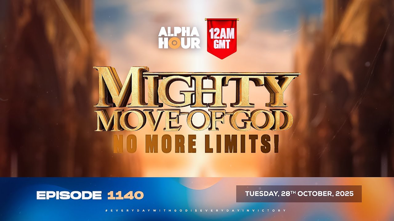 Alpha Hour Episode 1140: Experience the Mighty Move of God – No Limits! ✨
