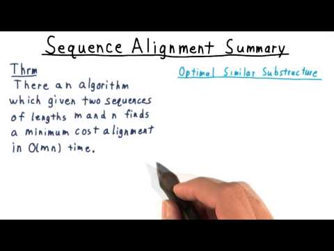 Sequence Alignment Summary - GT - Computability, Complexity, Theory: Algorithms