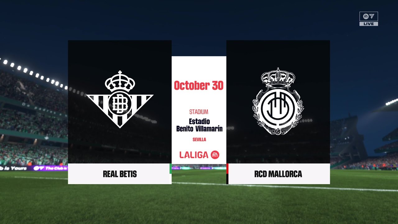 EA SPORTS FC 26: Betis vs Mallorca Gameplay ⚽