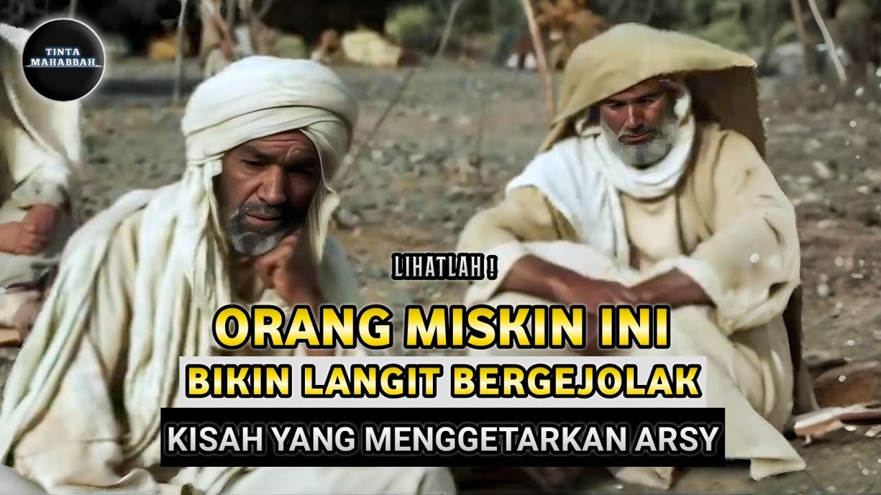 Kisah Miskin Menggetarkan Arsy Allah ✨