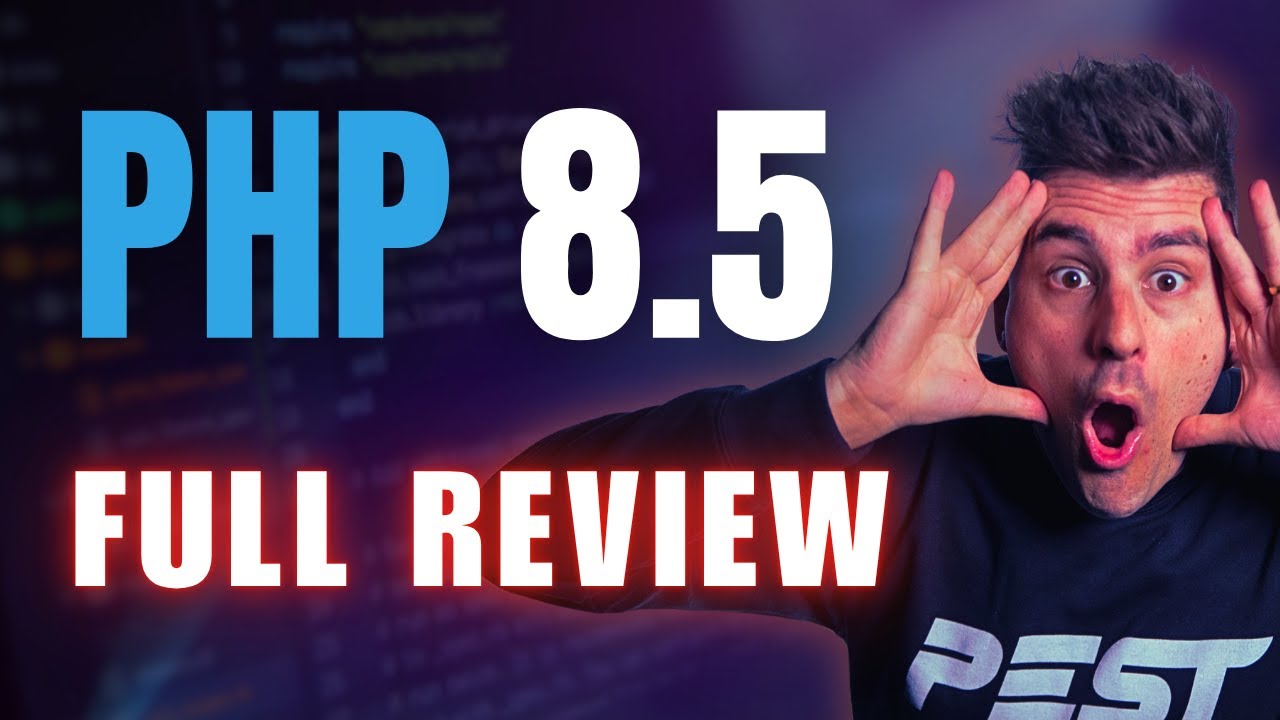 PHP 8.5 Full Review: New Features & Changes