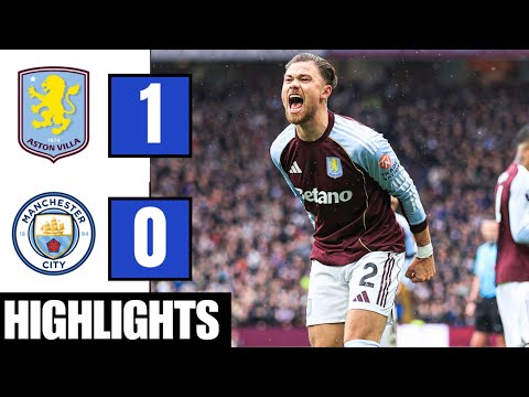 Aston Villa vs Manchester City 1-0 Highlights | Matty Cash Goal | Premier League 2025-26