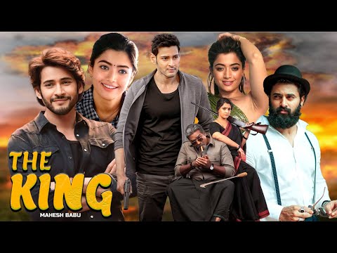 The King || Mahesh Babu,Rashmika Mandanna || New Released Full Hindi Dubbed Action Movie 2025 #south